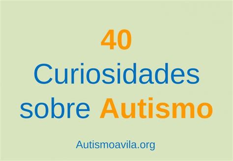 Ppt Curiosidades Sobre Autismo De Autismoavila Org Dokumen Tips