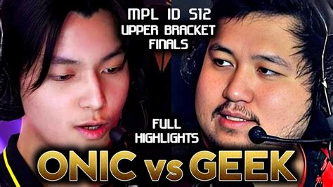 ONIC Vs GEEK FAM Full 5 Games Highlights MPL ID S12 Upper Bracket