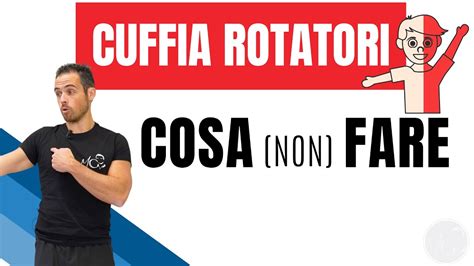 Problemi Di Cuffia Dei Rotatori Evita Questi Esercizi E Movimenti E