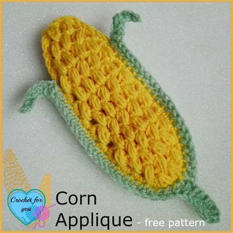 Crochet Corn Applique Free Pattern Crochet For You