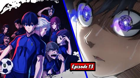 Blue Lock Episode 13 Release Date Update Youtube