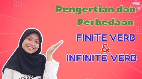 Pengertian Perbedaan Dan Contoh Finite Dan Infinite Verb Dalam Bahasa