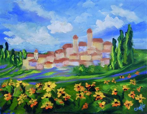 Tuscan Village With Sunflowers Painting By Rebecca Croft Pixels