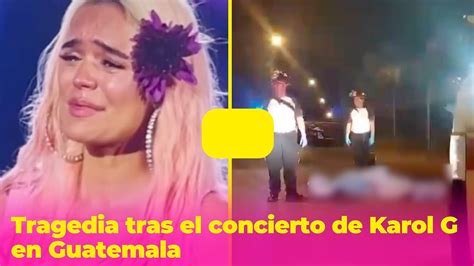 Tragedia Tras Concierto De Karol G Muere Mujer Embarazada Y Dos