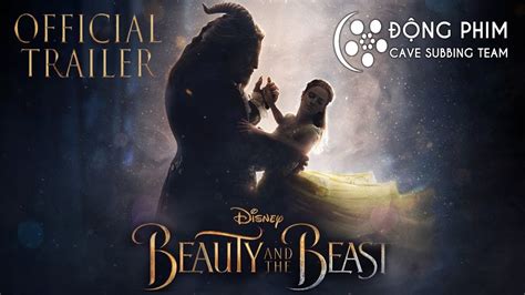 Vietsub Beauty And The Beast NgƯỜi ĐẸp VÀ QuÁi VẬt Official