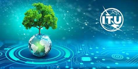 Itu Calls For Collective Green Digital Action Telecom Review