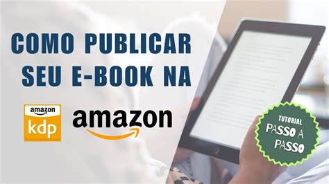 Como Publicar Seu Ebook Na Amazon Kdp Sucesso Guia Completo Youtube