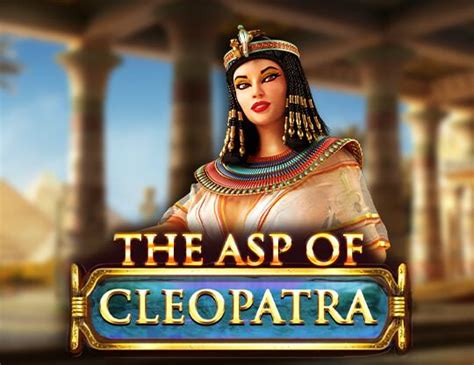 The Asp of Cleopatra - Modern Casinos