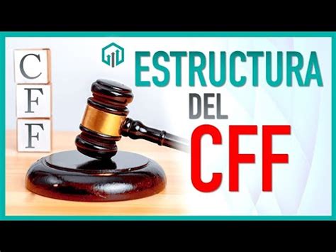 Estructura del Código Fiscal de la Federación Impuestos para