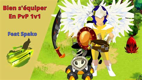 Bien équiper son Cra en PvP 1v1 Dofus Rétro feat SpakoDofus Rétro