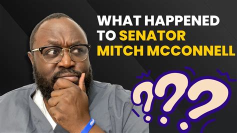 What Happened To Senator Mitch Mcconnell Youtube