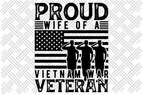 Proud Wife Of A Vietnam War Veteran Graphic By Graphixee Creative Fabrica