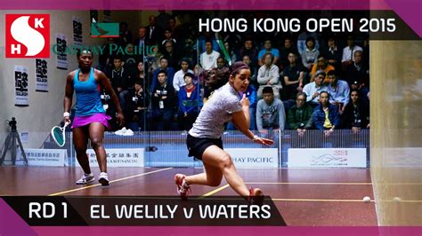 Squash Hong Kong Open 2015 Women S Rd 1 Highlights El Welily V