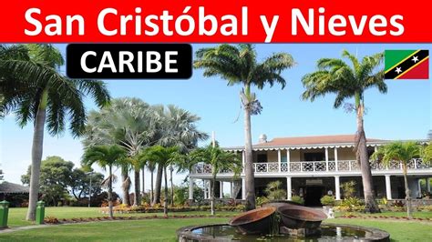 San Cristobal Y Nieves Youtube