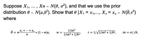 Solved Suppose X1  Xn∼n θ σ2 And That We Use The Prior