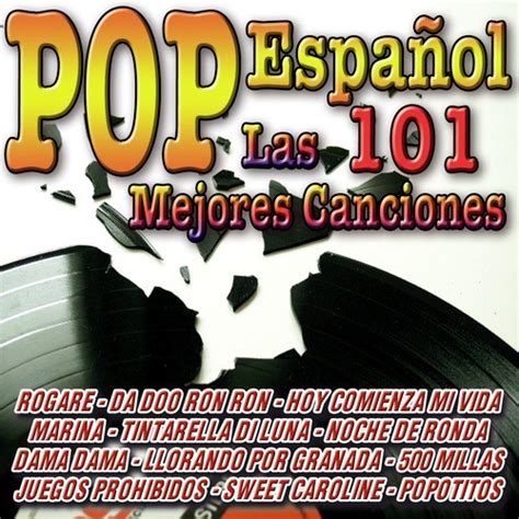 Las 101 Mejores Canciones Del Pop Español Songs Download Free Online