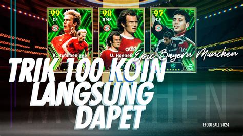 TRIK GATCHA 100 KOIN DAPET EPIC BAYERN MUNCHEN RUMMENIGGE HOENES