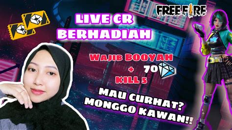 LIVE MABAR CRAN DAN KUIS FF BERHADIAH 70 DM BACA DESKRIPSI FREE FIRE