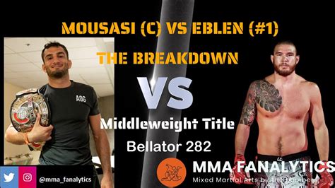 Gegard Mousasi Vs Johnny Eblen Bellator The Breakdown Keys To