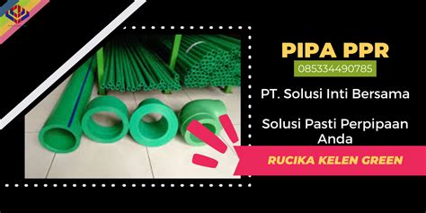 Harga Pipa Ppr Rucika Papua Tengah Pt Solusi Inti Bersama