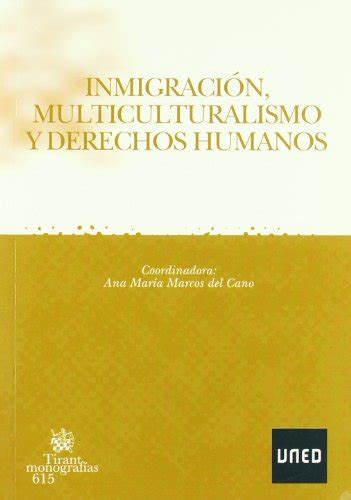 Inmigración multiculturalismo y derechos humanos COEDICIÓN Spanish