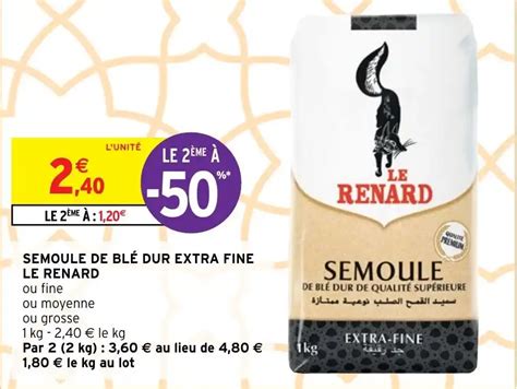 Promo Semoule De Bl Dur Extra Fine Le Renard Chez Intermarch