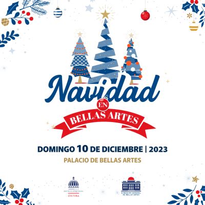 Dirección General de Bellas Artes DGBA Navidad en Bellas Artes 2023