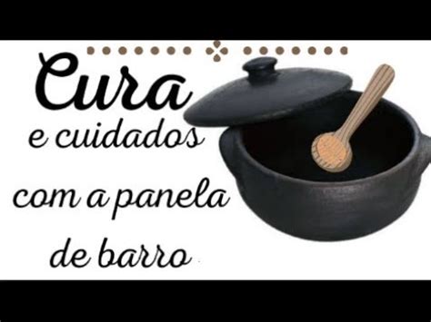 CURA Das PANELAS De Barro Como Usar E Conservar YouTube