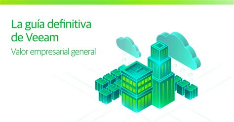 Modern Data Protection La guía definitiva de Veeam DCD