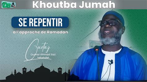 Khutba Se Repentir Lapproche Du Ramadan Oustaz