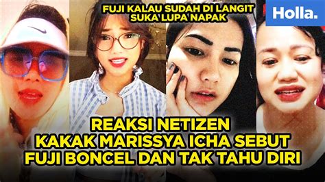 Reaksi Netizen Kakak Marissya Icha Irene Bermawi Sebut Fuji Boncel Dan