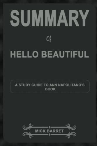 SUMMARY OF HELLO BEAUTIFUL A STUDY GUIDE TO ANN NAPOLITANOS BOOK By