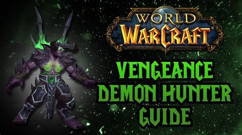 World Of Warcraft Vengeance Demon Hunter Guide Patch 801 Youtube