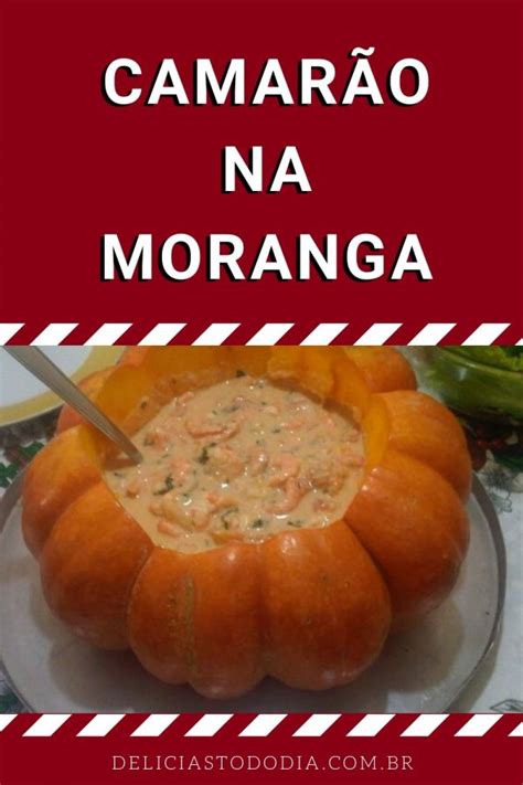 Camarão Na Moranga Fácil E Delicioso Delícias Todo Dia