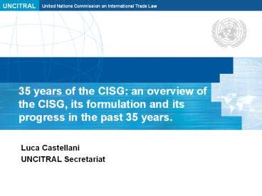 PPT 35 Years Of The CISG An Overview Of The CISG Its Formulation