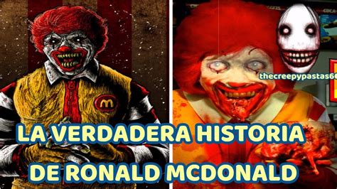 La Verdadera Historia De Ronald Mcdonald Thecreepypastas Youtube