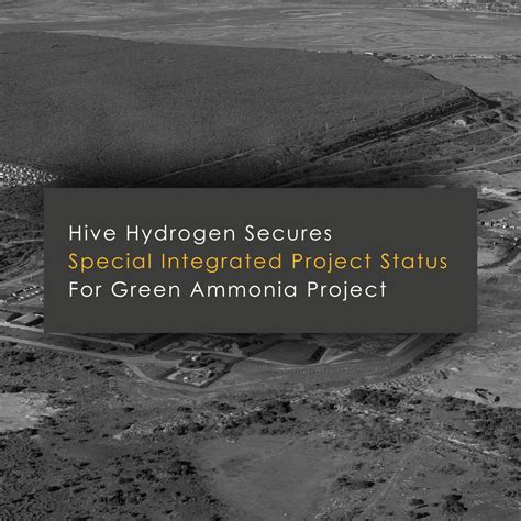 Hive Hydrogen Secures Special Integrated Project Status For Green