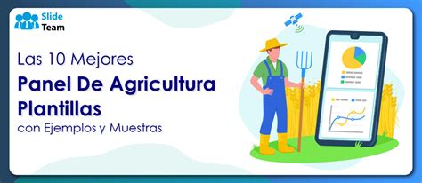 Las Mejores Plantillas De Paneles De Agricultura Con Ejemplos Y Muestras