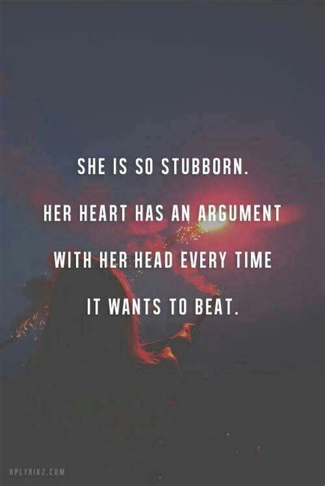 Stubborn Women Quotes Quotesgram