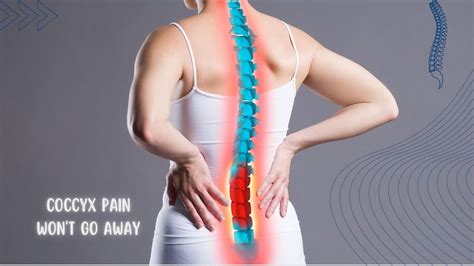 Why My Coccyx Pain Won't Go Away?