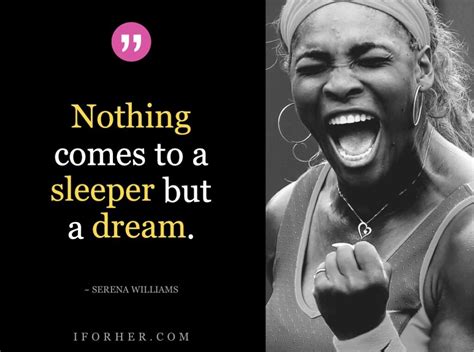 Serena Williams Quotes To Inspire You To Never Give Up On Your Dreams