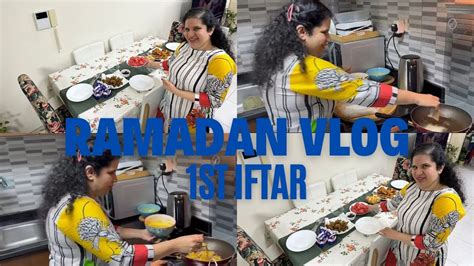 Ramadan Vlog Day My First Day Of Ramadan Iftaar Routine Youtube