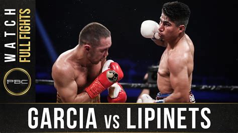 Garcia Vs Lipinets FULL FIGHT March 10 2018 PBC On Showtime YouTube