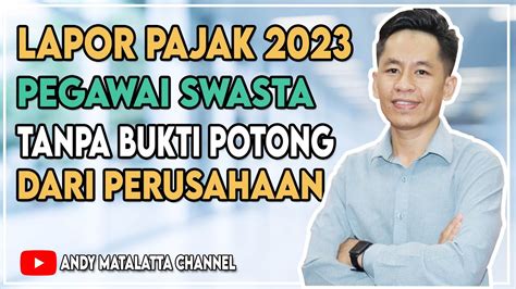 Tutorial Efiling 2023 Cara Cepat Lapor SPT Tahunan Pribadi Secara