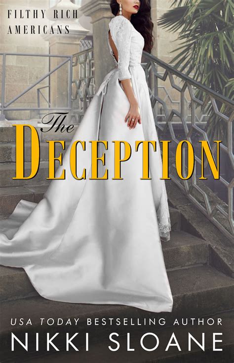 The Deception Filthy Rich Americans 3 By Nikki Sloane Goodreads