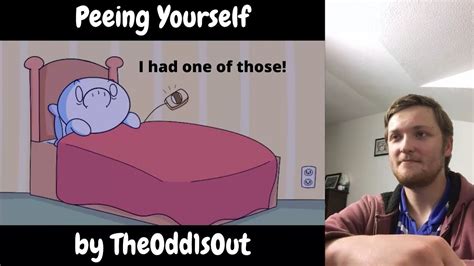 Peeing Yourself By Theodd1sout Reaction Youtube