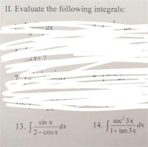 Answered Ii Evaluate The Following Integrals 7 Bartleby