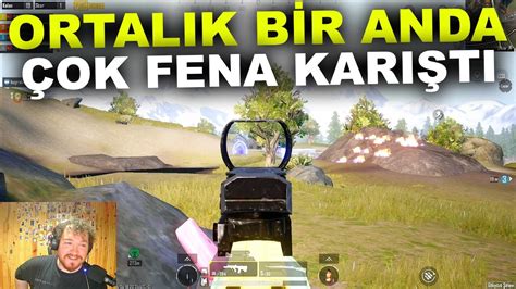 ORTALIK BİR ANDA ÇOK FENA KARIŞTI Pubg Mobile YouTube