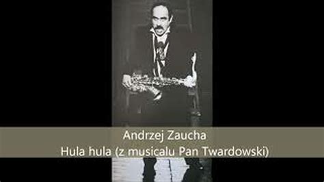 Andrzej Zaucha Hula Hula Z Musicalu Pan Twardowski 1990 CDA