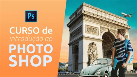 Curso De Photoshop Para Iniciantes Grátis E Com Certificado